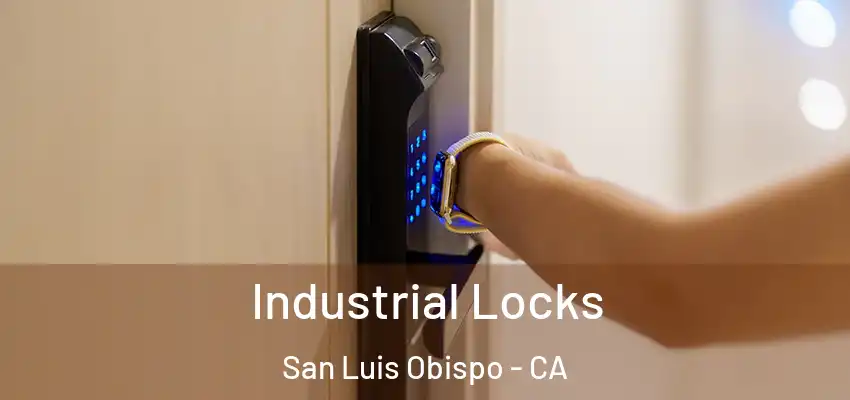  Industrial Locks San Luis Obispo - CA