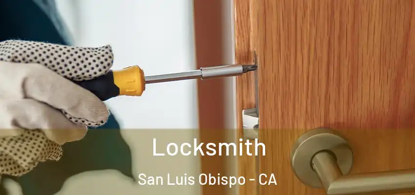  Locksmith San Luis Obispo - CA